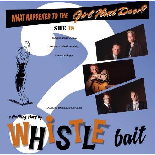 Whistle Bait What Happened to the Girl... (LP+7'')